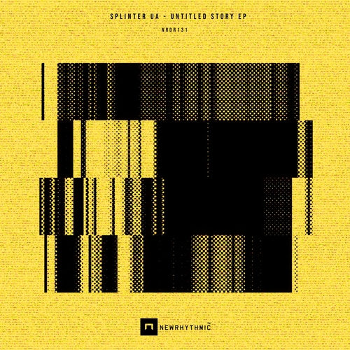 Splinter (UA) - Untitled Story EP [NRDR131]